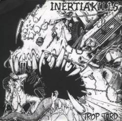 InertiaKills : Trop Tard